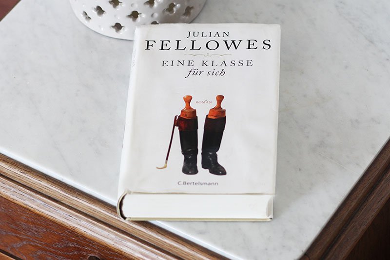 Julian Fellowes - Eine Klasse für sich