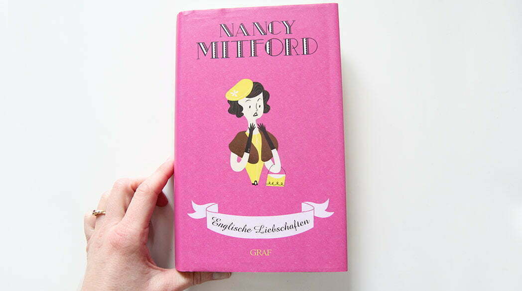 Lady-Blog liest: Englische Liebschaften von Nancy Mitford
