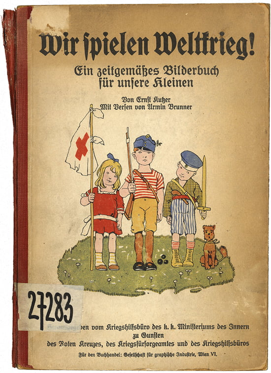 Kriegspropaganda im Kinderbuch: Wir spielen Weltkrieg