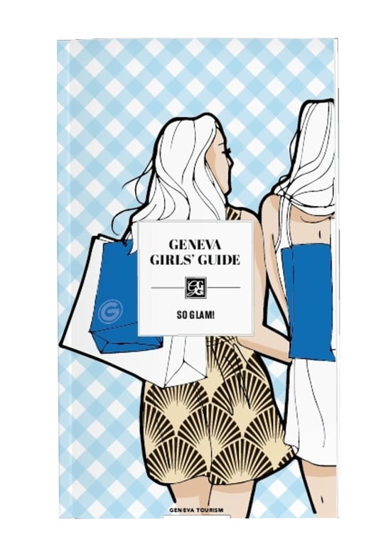 Geneva Girls' Guide: Reiseführer für Genf