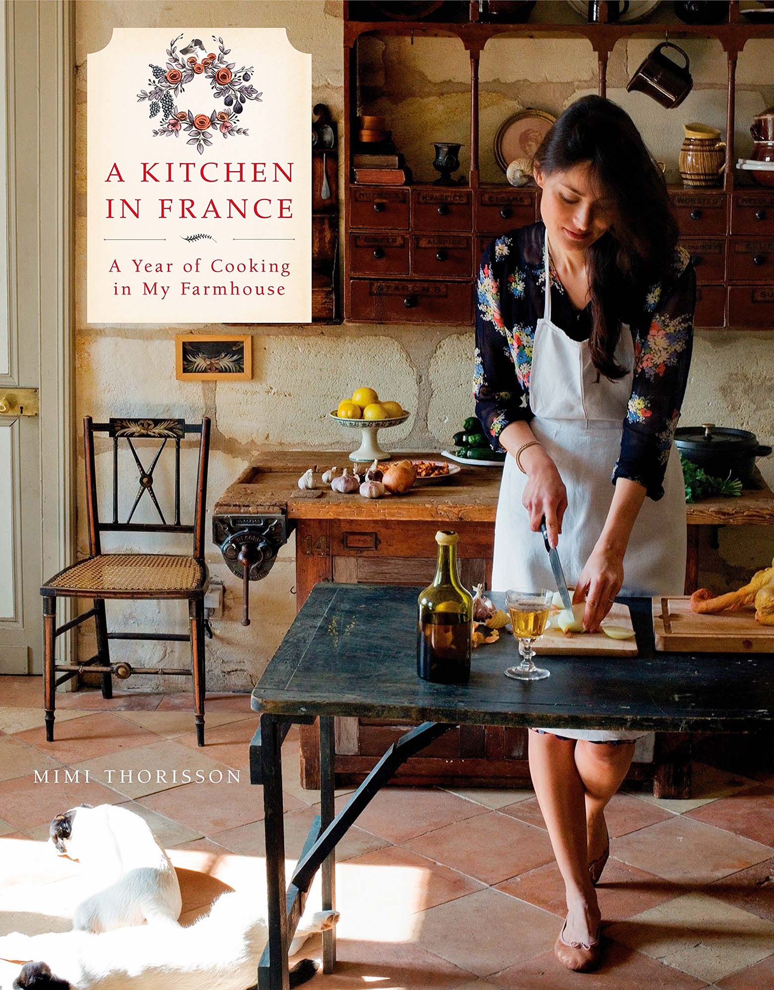 „A kitchen in France“ von Mimi Thorisson „A kitchen in France“ von Mimi Thorisson