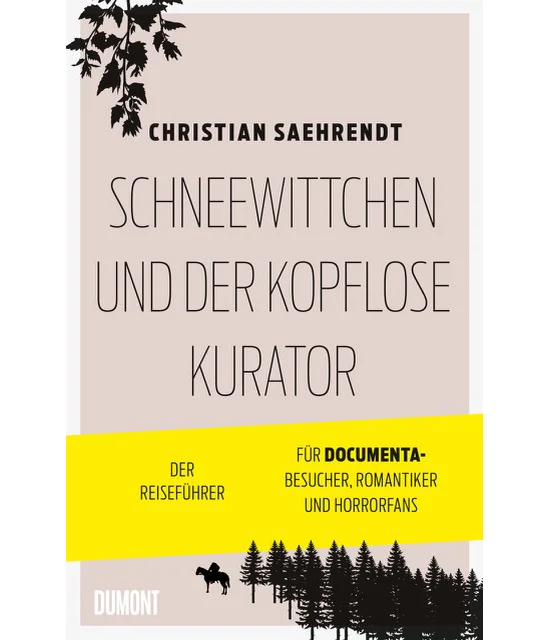 Christian Saehrendt: Schneewittchen und der kopflose Kurator