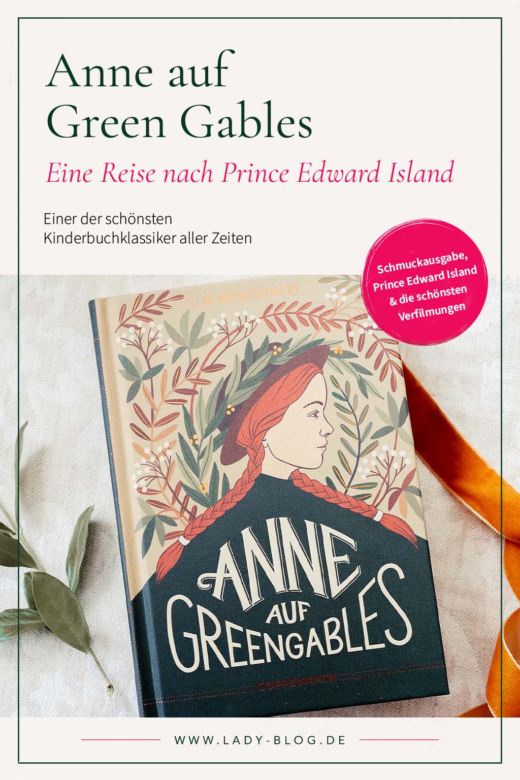 Anne auf Green Gables: Schmuckausgabe, Reisetipps und Filme Anne auf Green Gables: Schmuckausgabe, Reisetipps und Filme